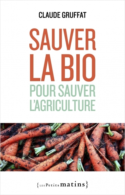  sauver la bio pour sauver l agriculture